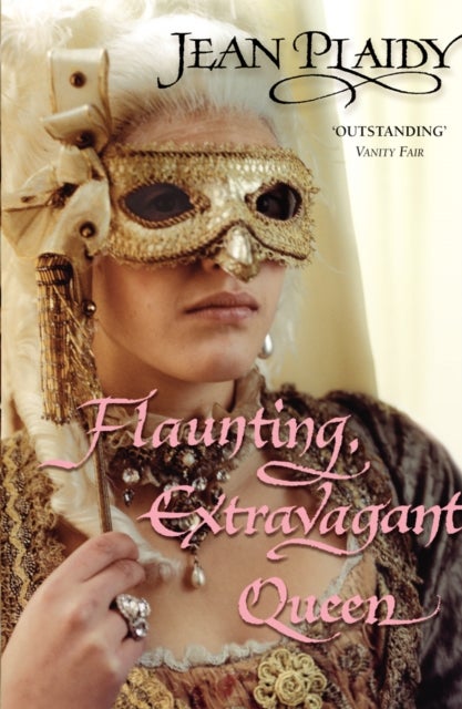 Flaunting, Extravagant Queen - (French Revolution)