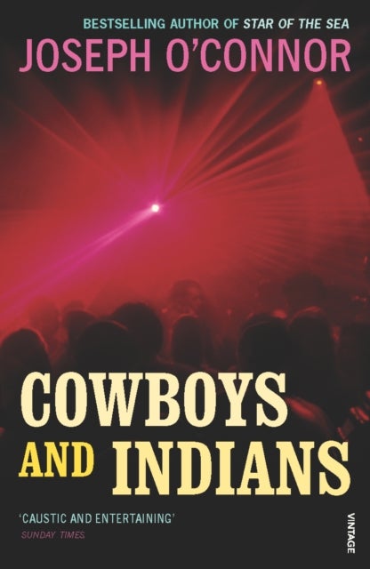 Bilde av Cowboys And Indians Av Joseph O&#039;connor