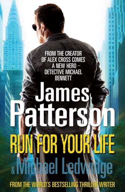 Run For Your Life - (Michael Bennett 2). A ruthless killer. A brilliant plan. One chance to stop him.