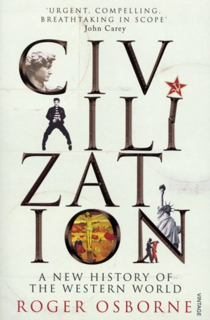 Civilization - A New History of the Western World
