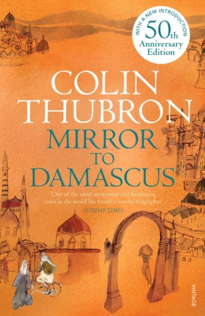 Mirror To Damascus - 50th Anniversary Edition