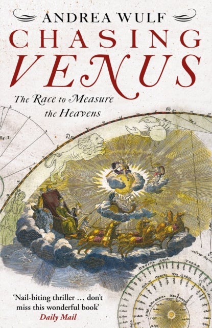 Chasing Venus - The Race to Measure the Heavens