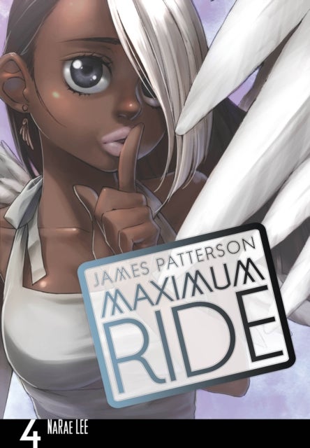 Bilde av Maximum Ride: Manga Volume 4 Av James Patterson