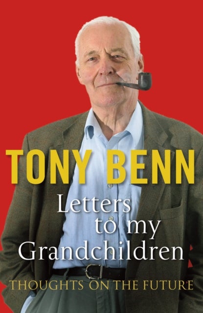 Bilde av Letters To My Grandchildren Av Tony Benn