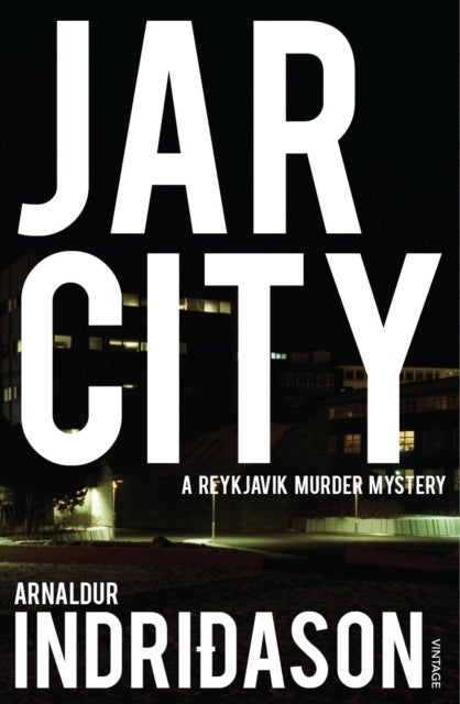 Jar City - The thrilling first installation of the Reykjavic Murder Mystery Series