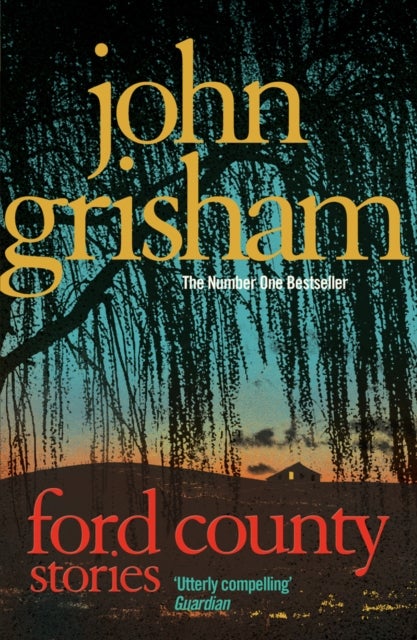 Ford County - Gripping thriller stories from the bestselling author of mystery and suspense