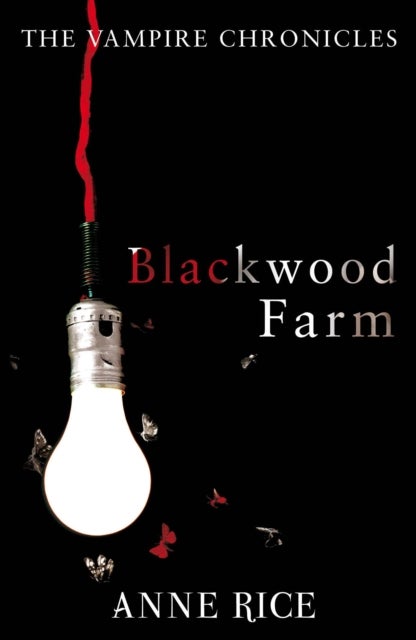 Blackwood Farm - The Vampire Chronicles 9 (Paranormal Romance)
