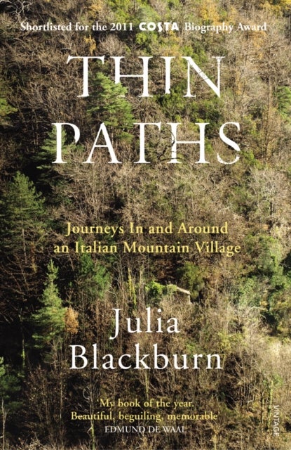 Thin Paths - Journeys in and around an Italian Mountain Village