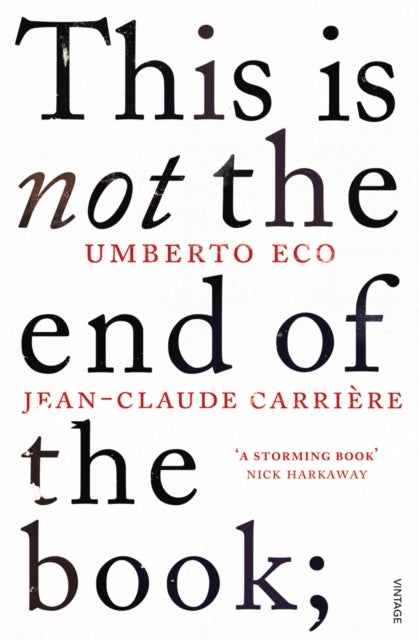 This is Not the End of the Book - A conversation curated by Jean-Philippe de Tonnac