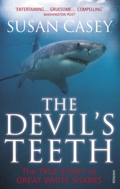 The Devil's Teeth - The True Story of Great White Sharks