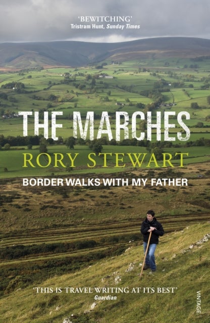 The Marches - Border walks with my father
