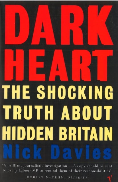 Dark Heart - The Story of a Journey into an Undiscovered Britain