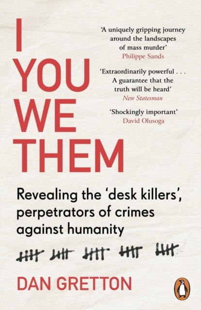 I You We Them - Revealing the 'desk killers', perpetrators of crimes against humanity