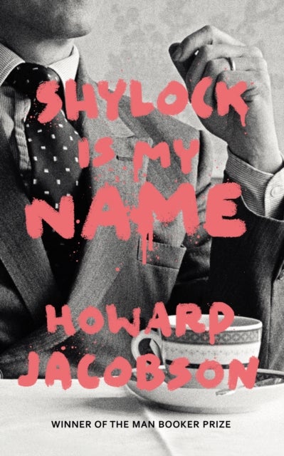 Bilde av Shylock Is My Name Av Howard Jacobson