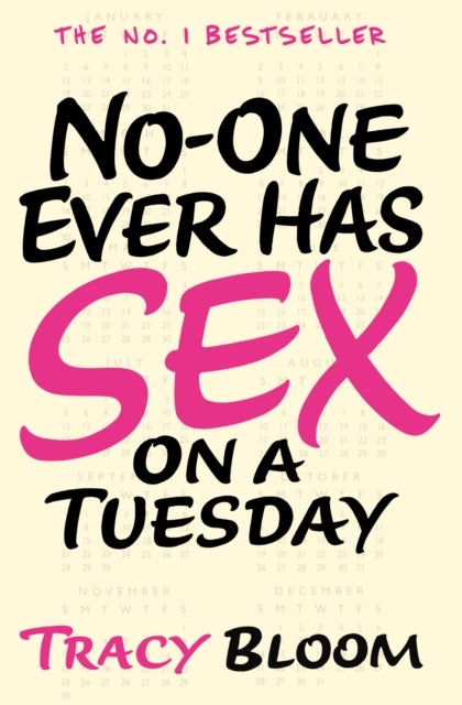 Bilde av No-one Ever Has Sex On A Tuesday Av Tracy Bloom