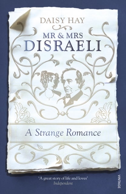 Mr and Mrs Disraeli - A Strange Romance