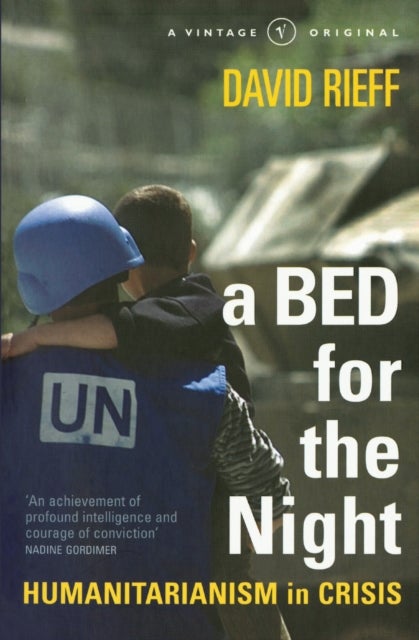 A Bed for the Night - Humanitarianism in Crisis