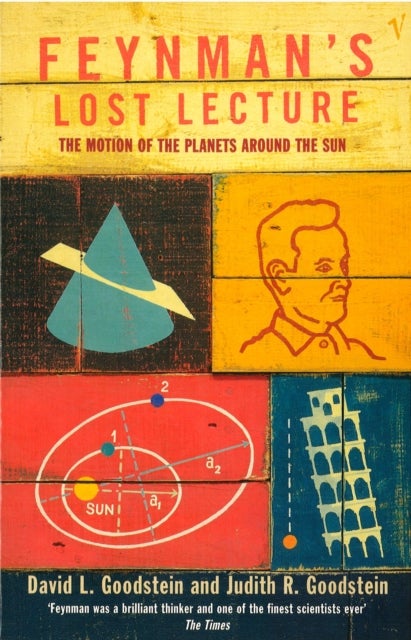 Feynman's Lost Lecture - The Motions of Planets Around the Sun