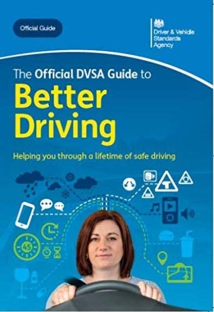 Bilde av The Official Dvsa Guide To Better Driving Av Driver And Vehicle Standards Agency