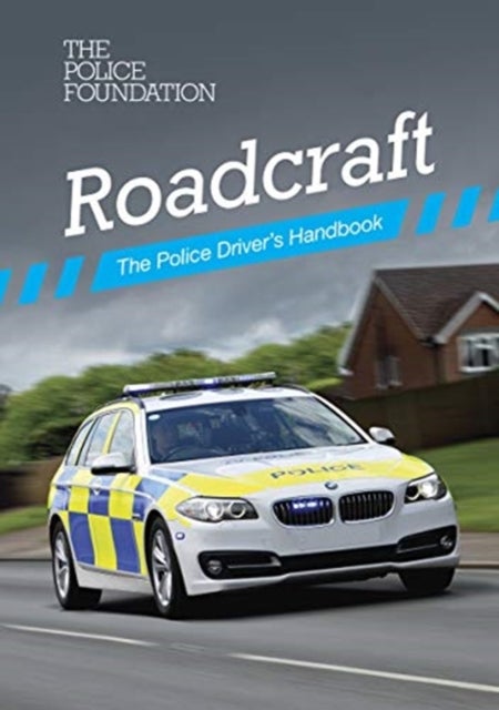 Roadcraft - the police driver's handbook