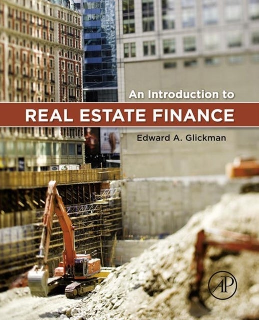 Bilde av An Introduction To Real Estate Finance Av Edward (new York University Ny Usa) Glickman