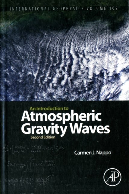 Bilde av An Introduction To Atmospheric Gravity Waves Av Carmen J. (cjn Research Meteorology Knoxville Tennessee 37919 Usa) Nappo
