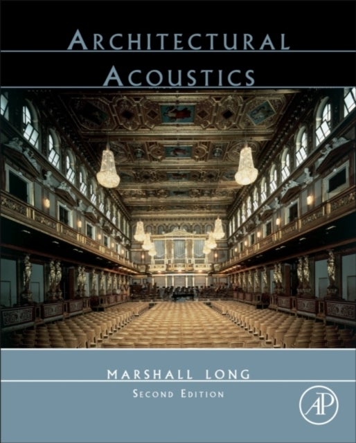Architectural Acoustics av Marshall (President Marshall Long Acoustics Sherman Oaks CA USA) Long