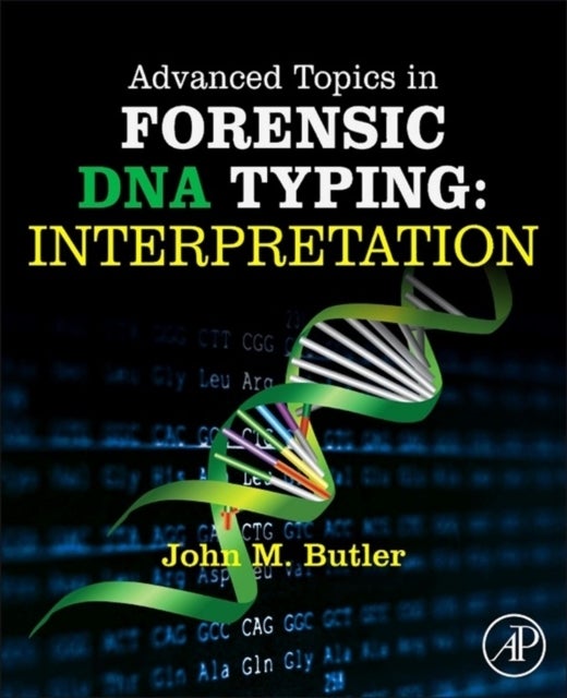 Bilde av Advanced Topics In Forensic Dna Typing: Interpretation Av John M. Ph.d. (analytical Chemistry) University Of Virginia (national Institute Of Standards