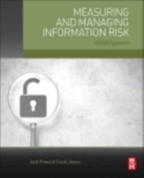 Measuring and Managing Information Risk - A FAIR Approach