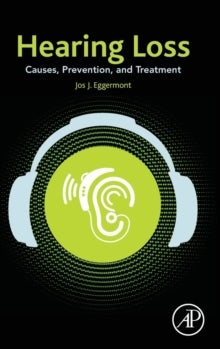 Hearing Loss - Causes, Prevention, and Treatment