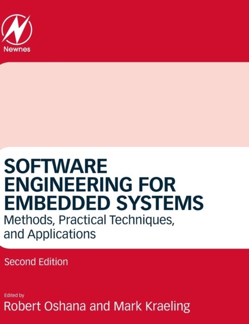 Software Engineering for Embedded Systems - Methods, Practical Techniques, and Applications