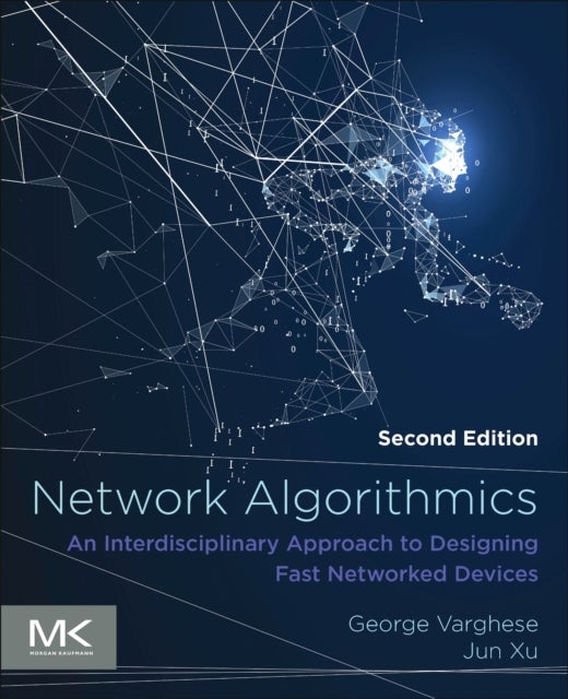 Bilde av Network Algorithmics Av George (jonathan B. Postel Professor Of Networking University Of California Los Angeles California Usa) Varghese, Jun (profess
