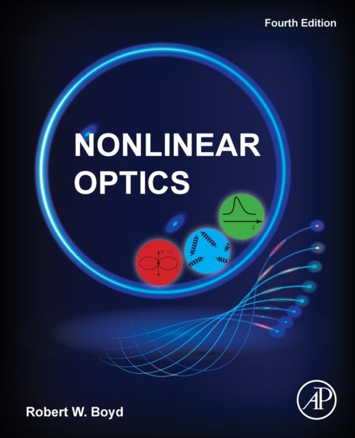 Bilde av Nonlinear Optics Av Robert W. (professor Of Optics And Physics The Institute Of Optics University Of Rochester Ny Usa) Boyd