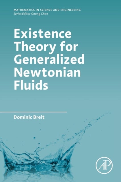 Bilde av Existence Theory For Generalized Newtonian Fluids Av Dominic Dr. (heriot Watt University Edinburgh) Breit