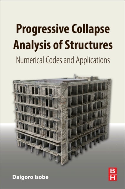 Progressive Collapse Analysis of Structures - Numerical Codes and Applications