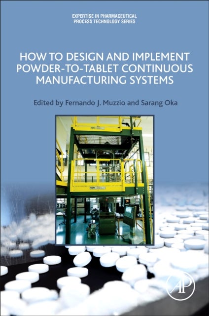 Bilde av How To Design And Implement Powder-to-tablet Continuous Manufacturing Systems