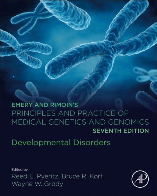 Emery and Rimoin¿s Principles and Practice of Medical Genetics and Genomics - Developmental Disorders