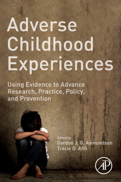 Bilde av Adverse Childhood Experiences Av Gordon J. G. (registered Doctoral Psychologist And Professor Of Psychology Department Of Psychology University Of Reg