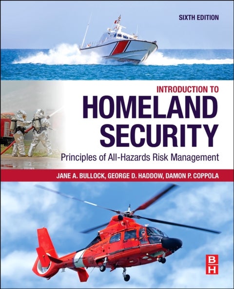Introduction to Homeland Security - Principles of All-Hazards Risk Management