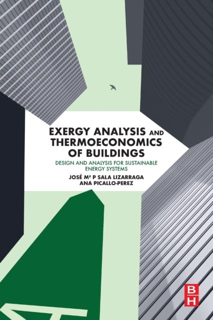 Bilde av Exergy Analysis And Thermoeconomics Of Buildings Av Jose M (department Of Thermal Engineering Campus Bizkaia Universidad Del Pais Vasco - Euskal Herri