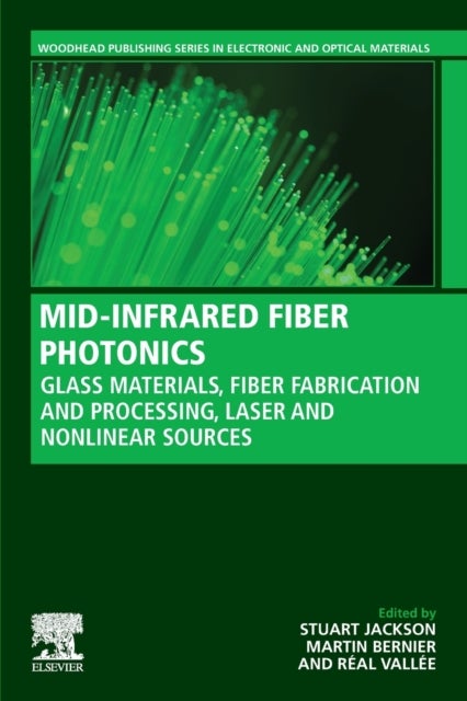 MID-INFRARED FIBER PHOTONICS - Glass Materials, Fiber Fabrication and Processing, Laser and Nonlinear Sources