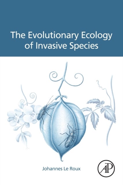Bilde av The Evolutionary Ecology Of Invasive Species Av Johannes (associate Professor Department Of Biological Sciences Macquarie University Sydney Australia)