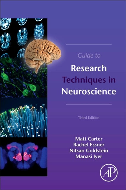 Bilde av Guide To Research Techniques In Neuroscience Av Matt (assistant Professor Of Biology Williams College Williamstown Ma Usa) Carter, Rachel (harvard Uni