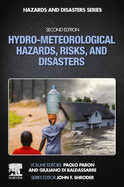 Bilde av Hydro-meteorological Hazards, Risks, And Disasters Av Paolo (senior Lecturer Ihe Delft Institute For Water Education Delft Netherlands) Paron