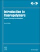 Introduction to Fluoropolymers