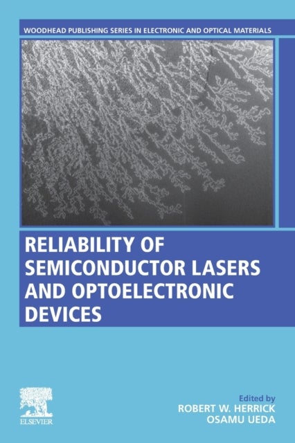 Bilde av Reliability Of Semiconductor Lasers And Optoelectronic Devices