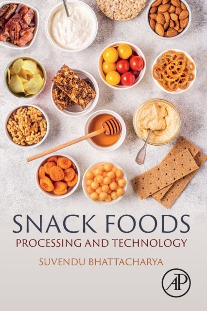 Snack Foods - Processing and Technology