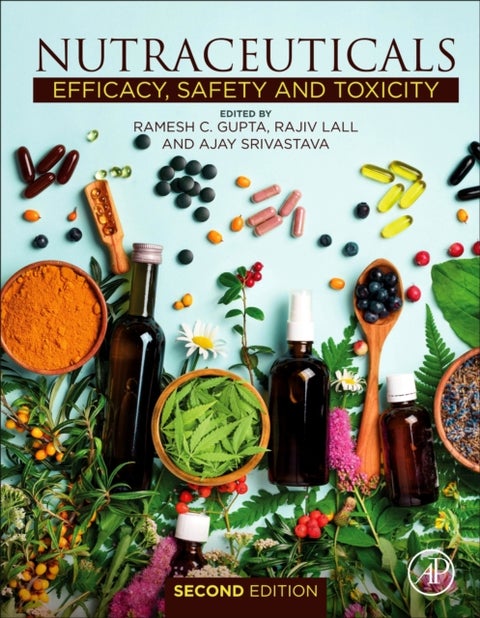 Nutraceuticals - Efficacy, Safety and Toxicity