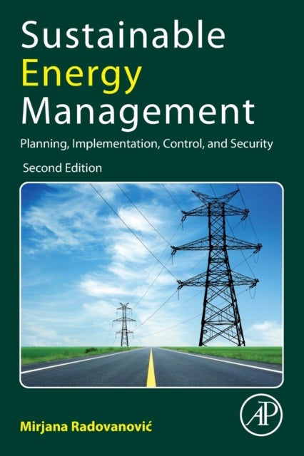 Sustainable Energy Management - Planning, Implementation, Control, and Security