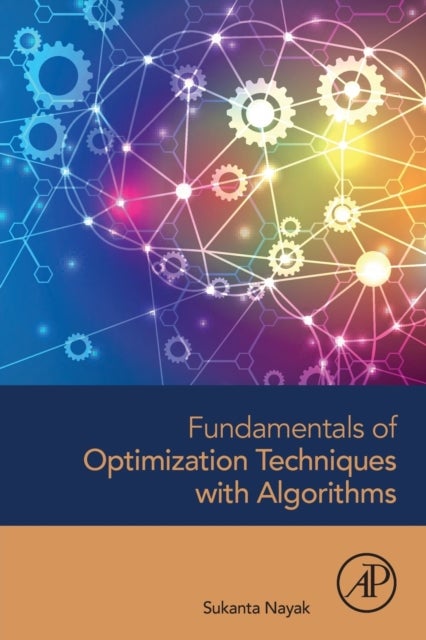 Bilde av Fundamentals Of Optimization Techniques With Algorithms Av Sukanta (assistant Professor Department Of Mathematics Amrita School Of Engineering Coimbat
